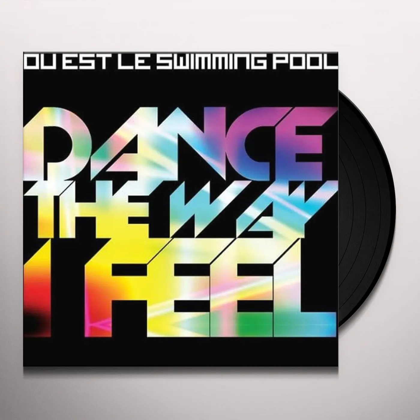 Ou Est Le Swimming Pool DANCE THE WAY I FEEL Vinyl Record - UK Release