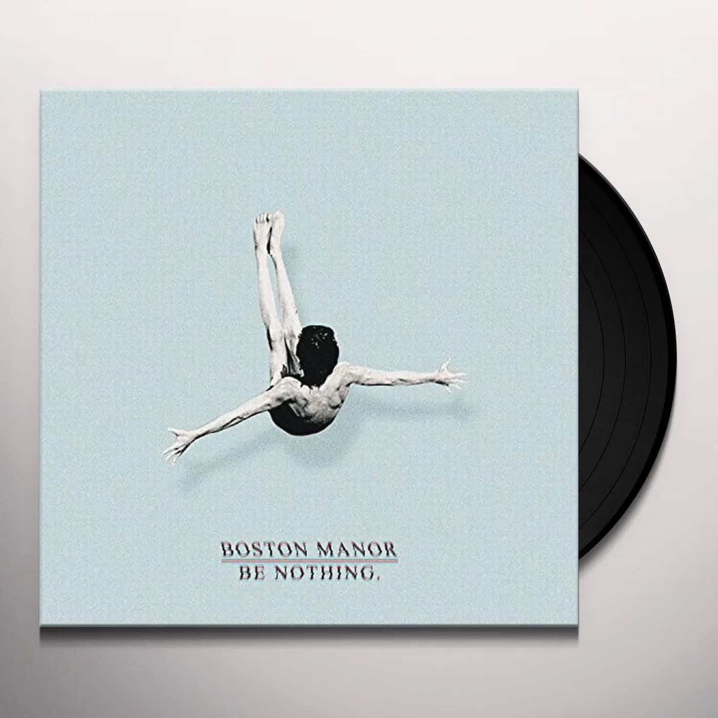 Boston Manor Be Nothing Vinyl Record