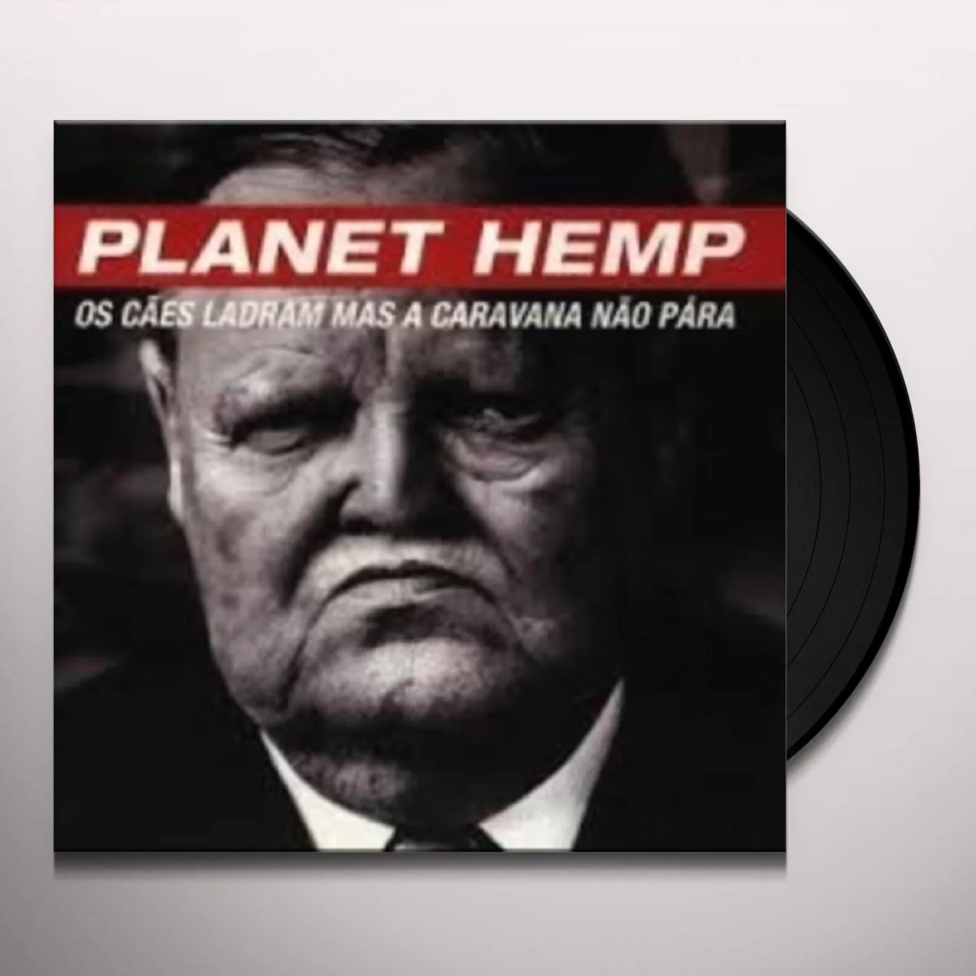 Planet Hemp OS CAES LADRAM MAS A CARAVANA NAO PARA Vinyl Record