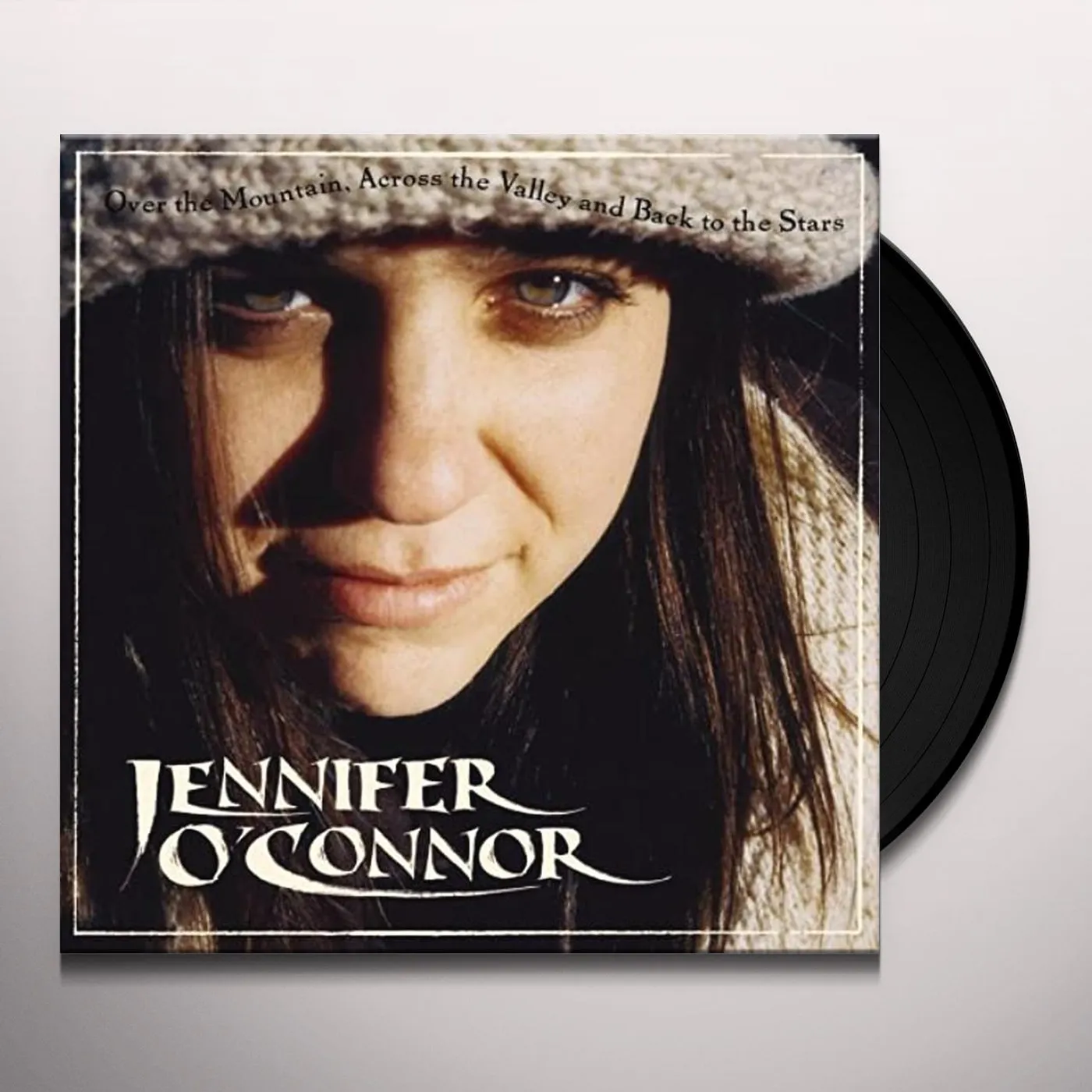 Jennifer O'Connor OVER THE MOUNTAIN ACROSS THE VALLEY & BACK TO THE Vinyl Record
