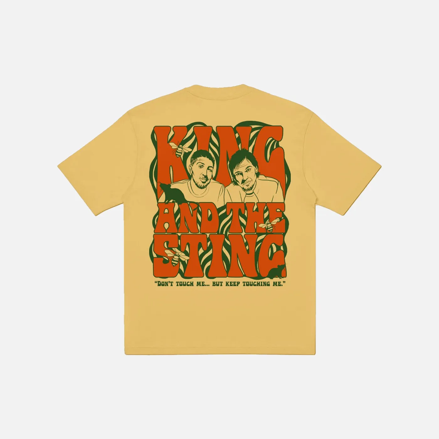 King and The Sting Keep Touching Me Mustard Tee