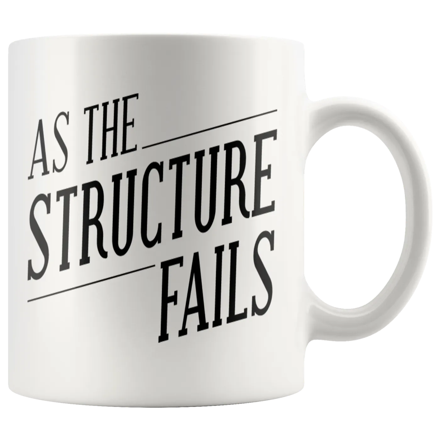 As The Structure Fails 11oz Logo Mug