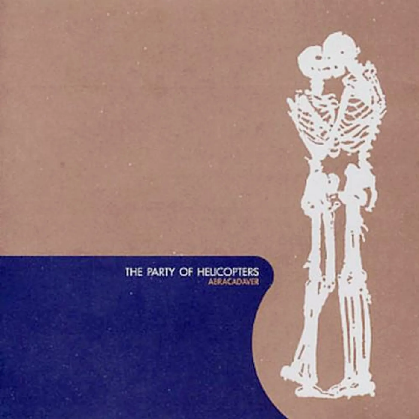 The Party Of Helicopters - Abracadaver cd