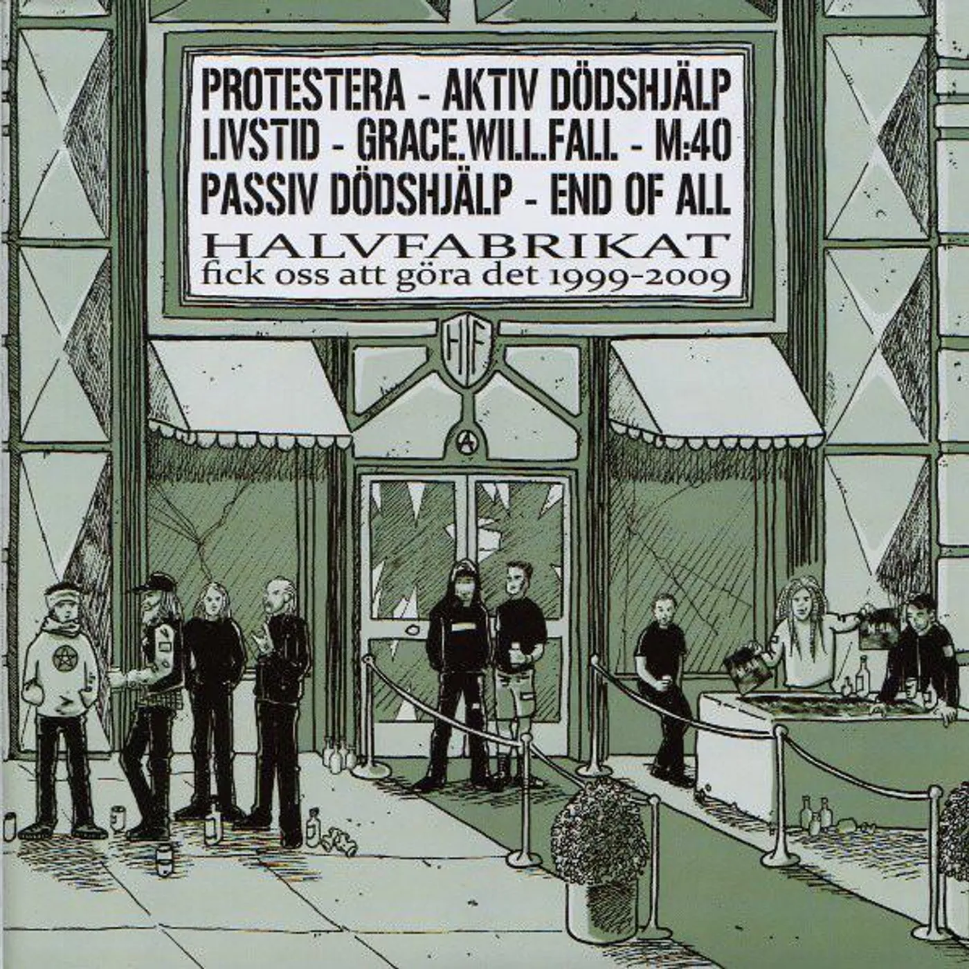 Aktiv dödshjälp V/A ‎– Halvfabrikat Fick Oss Att Göra Det 1999-2009 7"