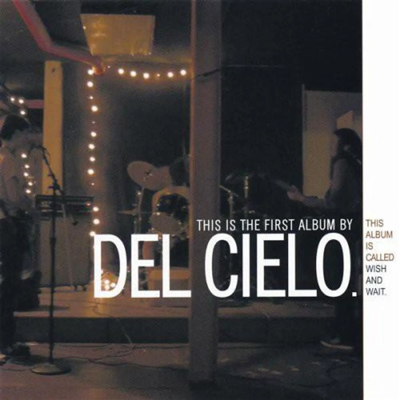 Del Cielo ‎– Wish And Wait LP (Vinyl)