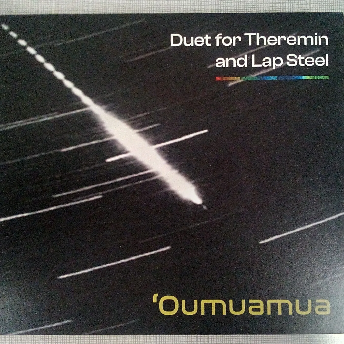 Duet For Theremin And Lap Steel - 'Oumuamua 2 X CDr
