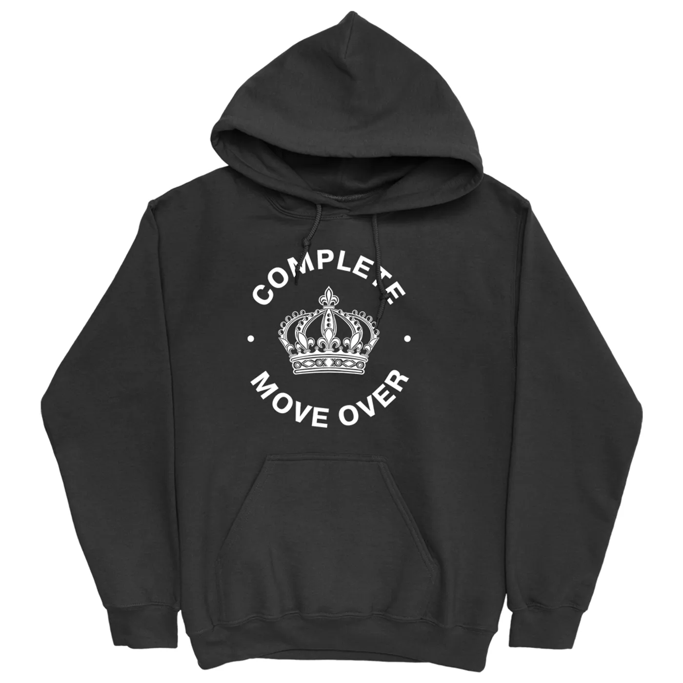Complete - Move Over Hoodie
