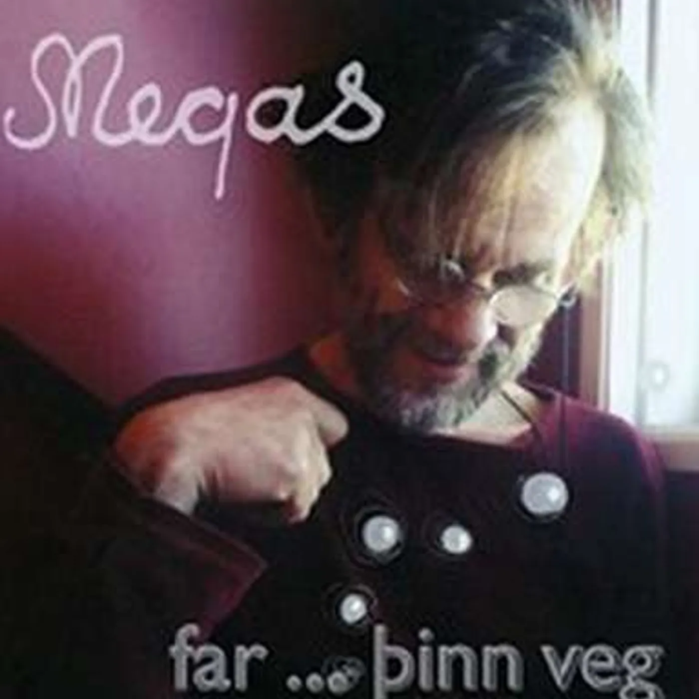 Megas - Far … þinn veg