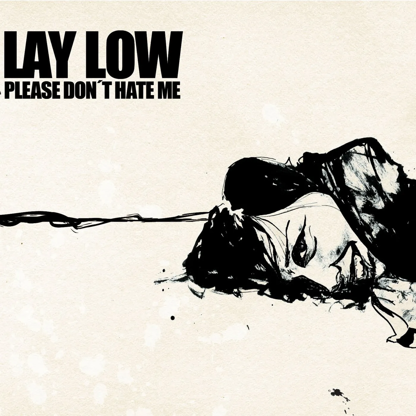 Lay Low - Please don't hate me