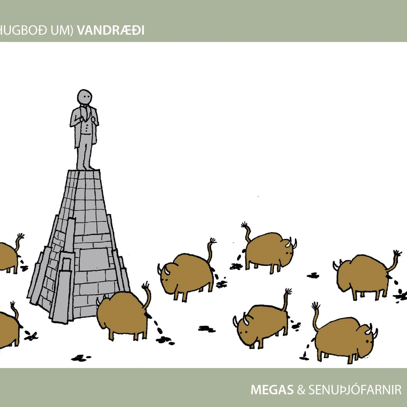 Megas & Senuþjófarnir- (Hugboð um) vandræði