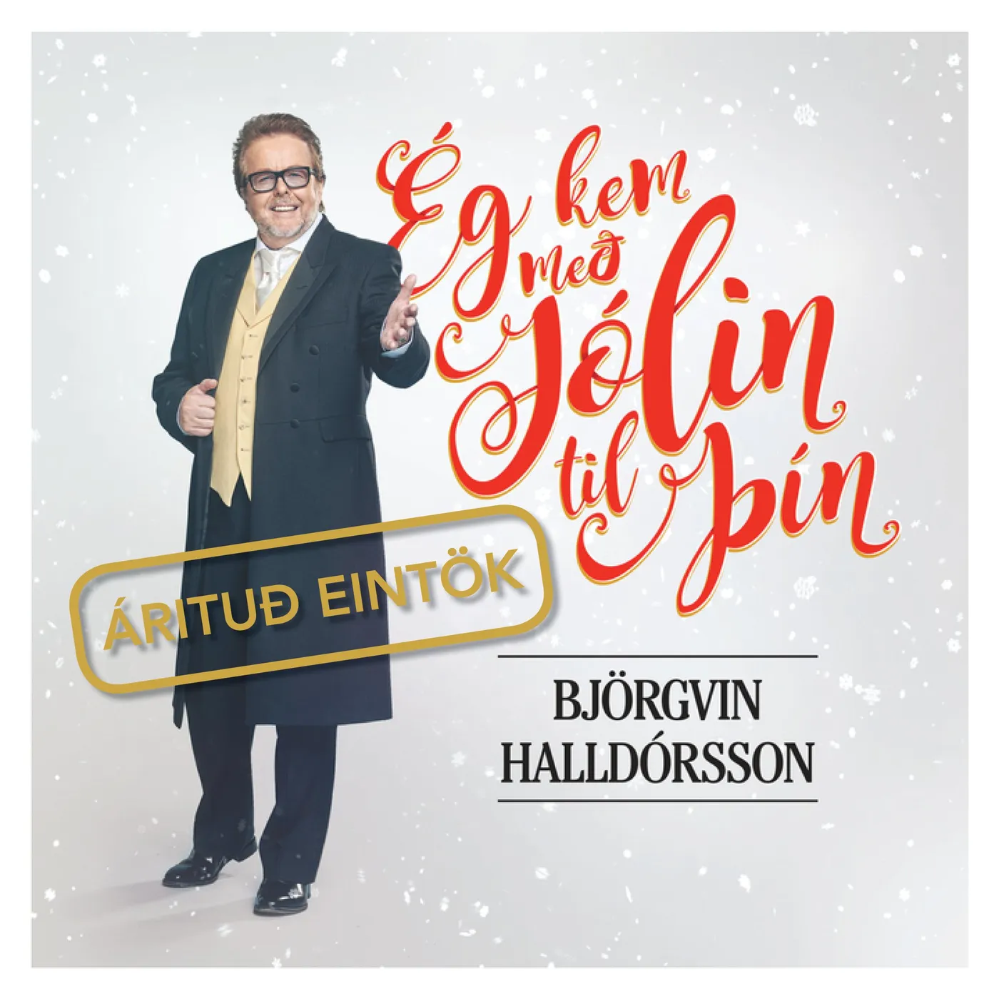 Björgvin Halldórsson - Ég kem með jólin til þín – Árituð eintök