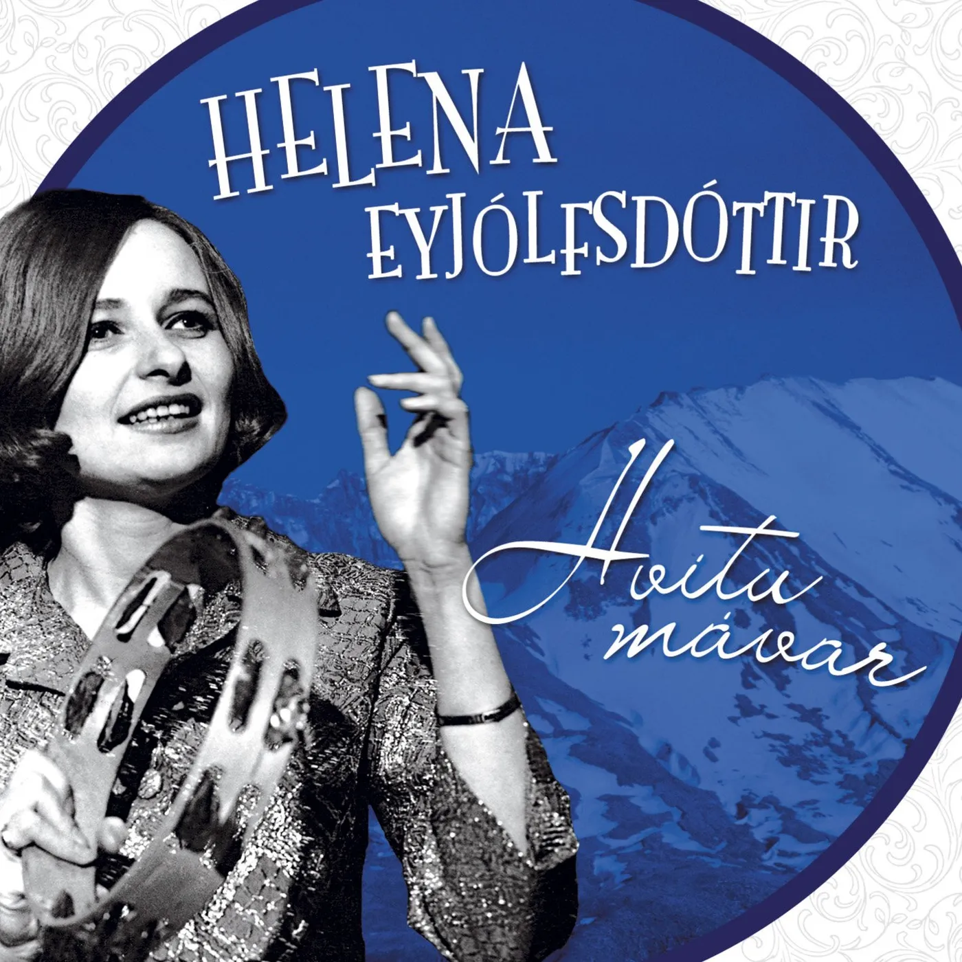 Helena Eyjólfsdóttir Helena Eyjólfs - Hvítu mávar