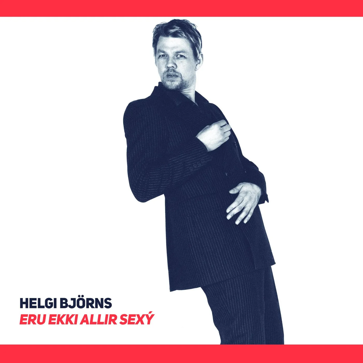 Helgi Björnsson - Eru ekki allir sexy?