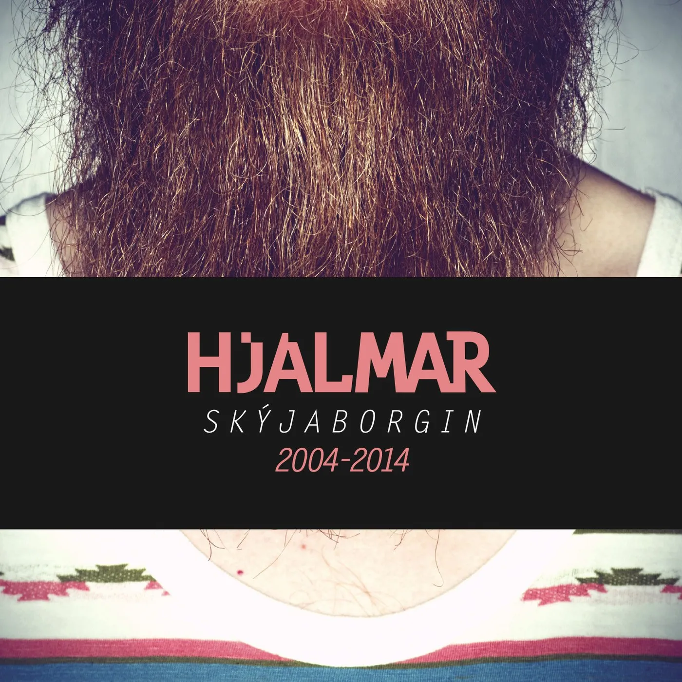 Hjálmar - Skýjaborgin 2004-2014