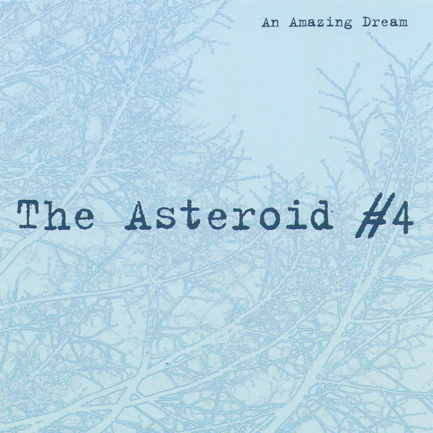 The Asteroid No.4 An Amazing Dream