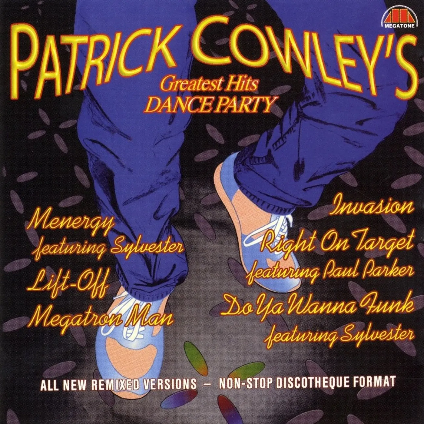Patrick Cowley - Greatest Hits Dance Party