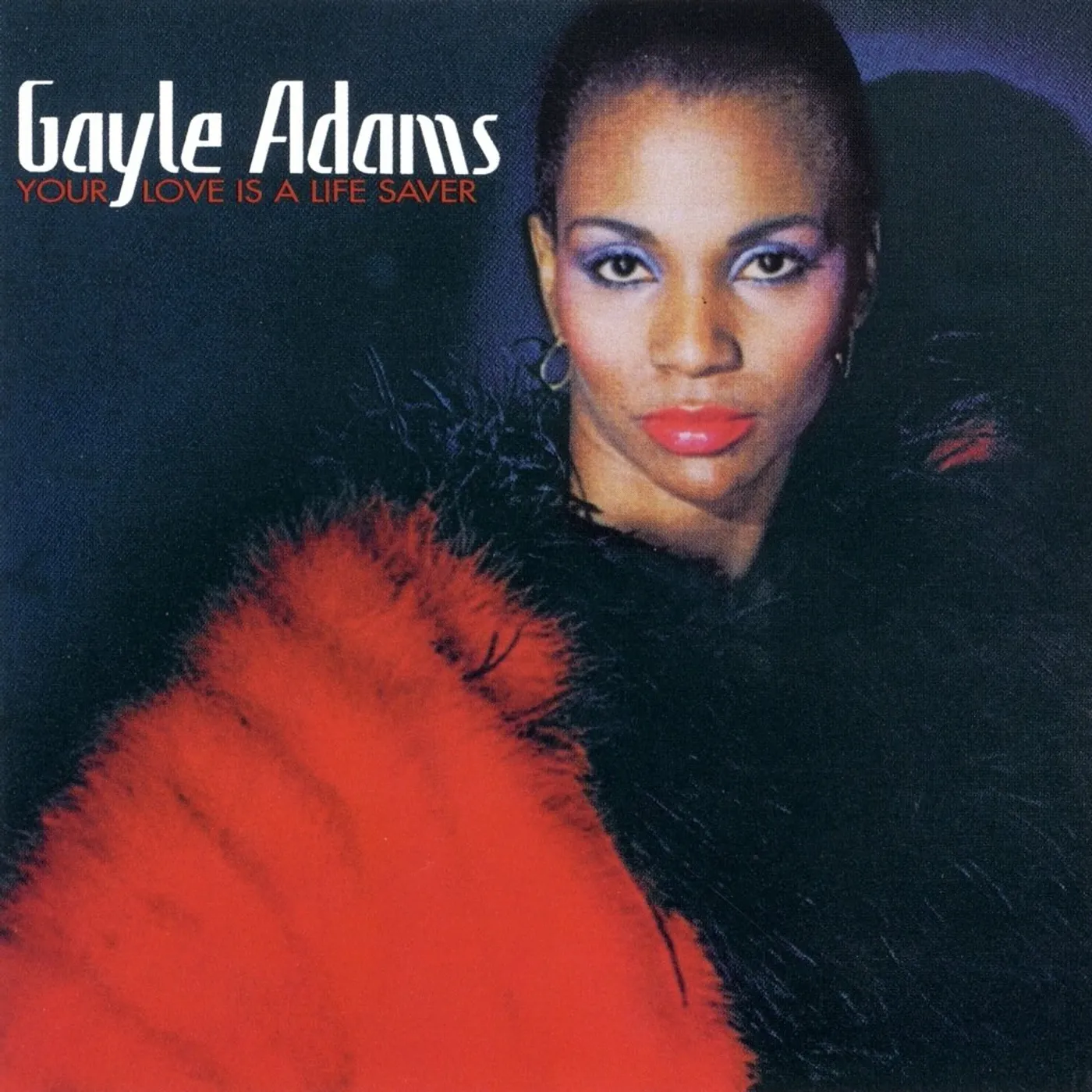 Gayle Adams - Your Love Is a Life Saver