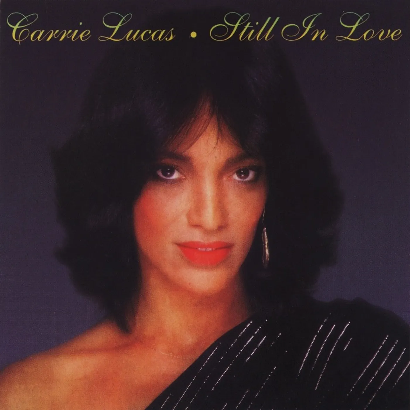 Carrie Lucas - Still in Love