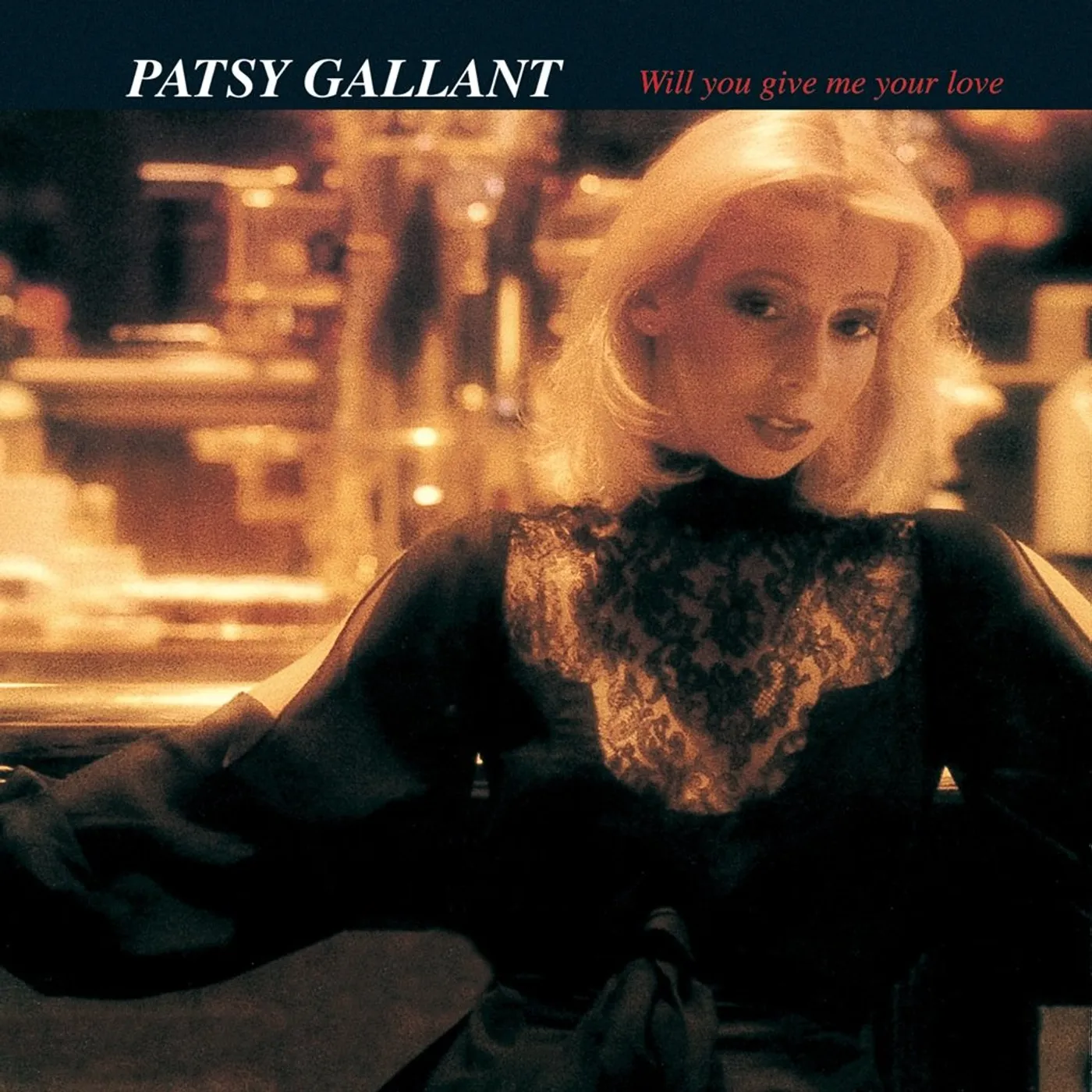 Patsy Gallant - Will You Give Me Your Love