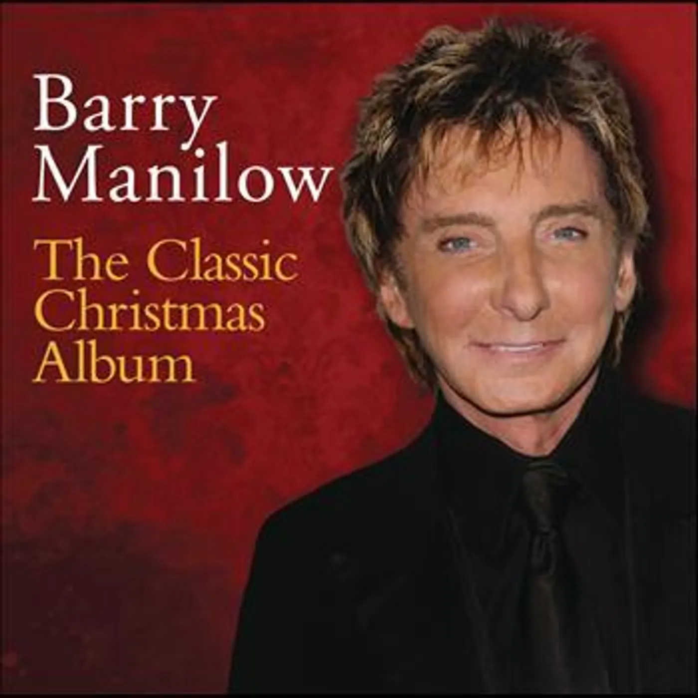 Barry Manilow - The Classic Christmas Album
