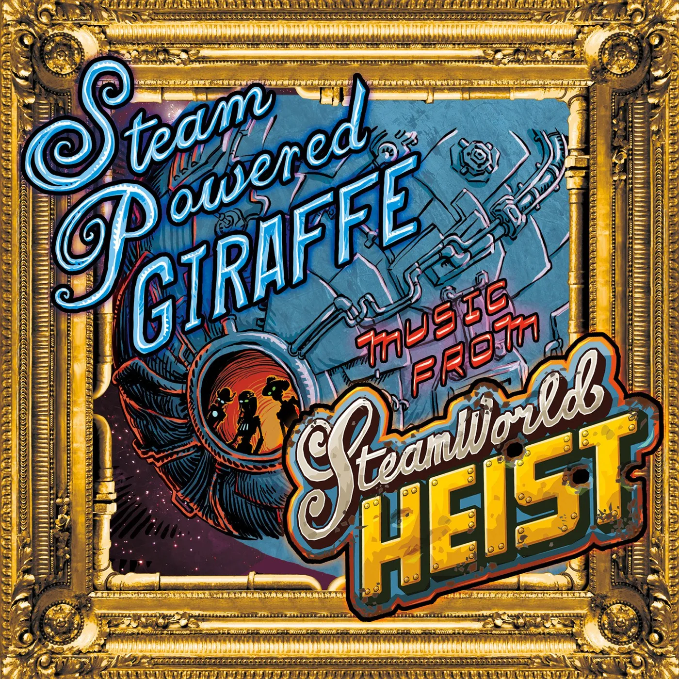 Steam Powered Giraffe Music From SteamWorld Heist (2015)