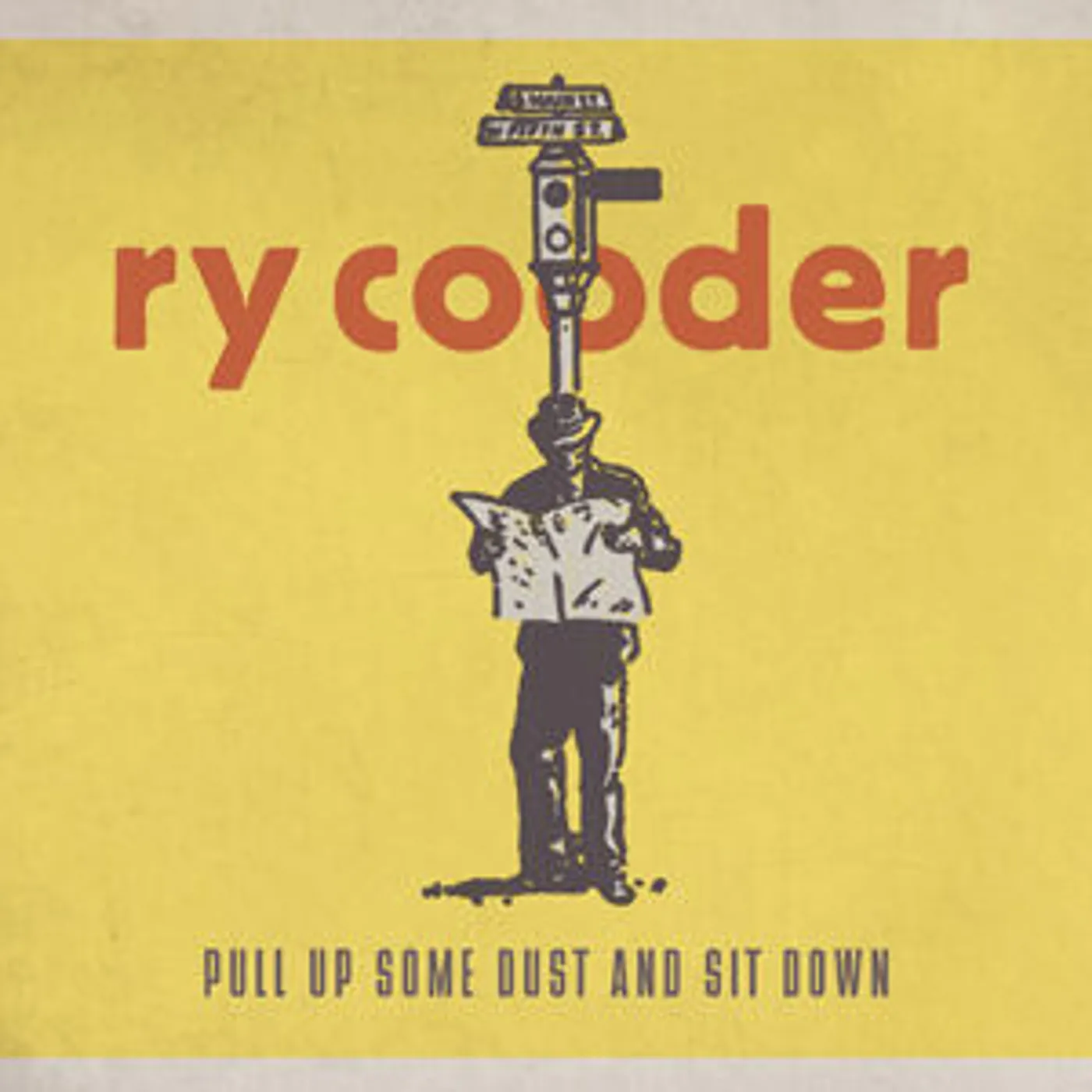 Ry Cooder Pull Up Some Dust and Sit Down CD