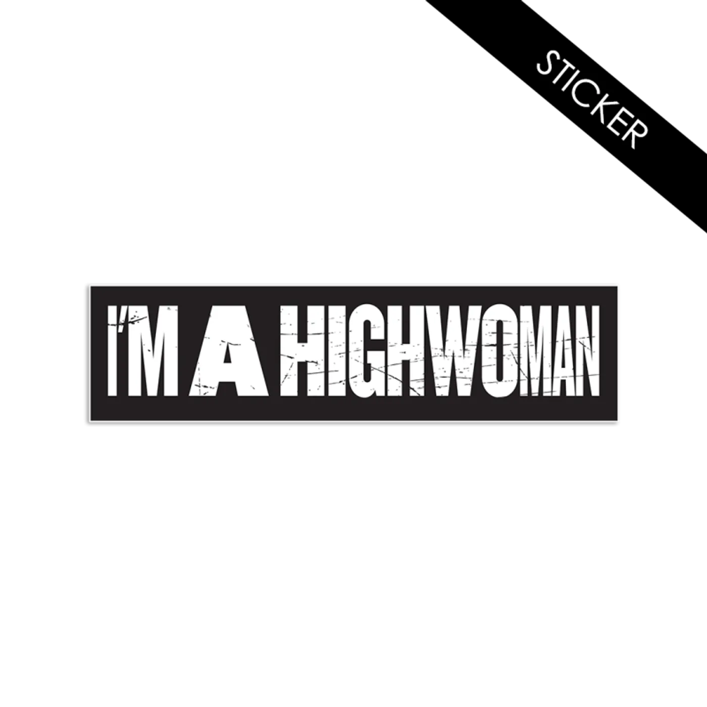 The Highwomen Bumper Stickers