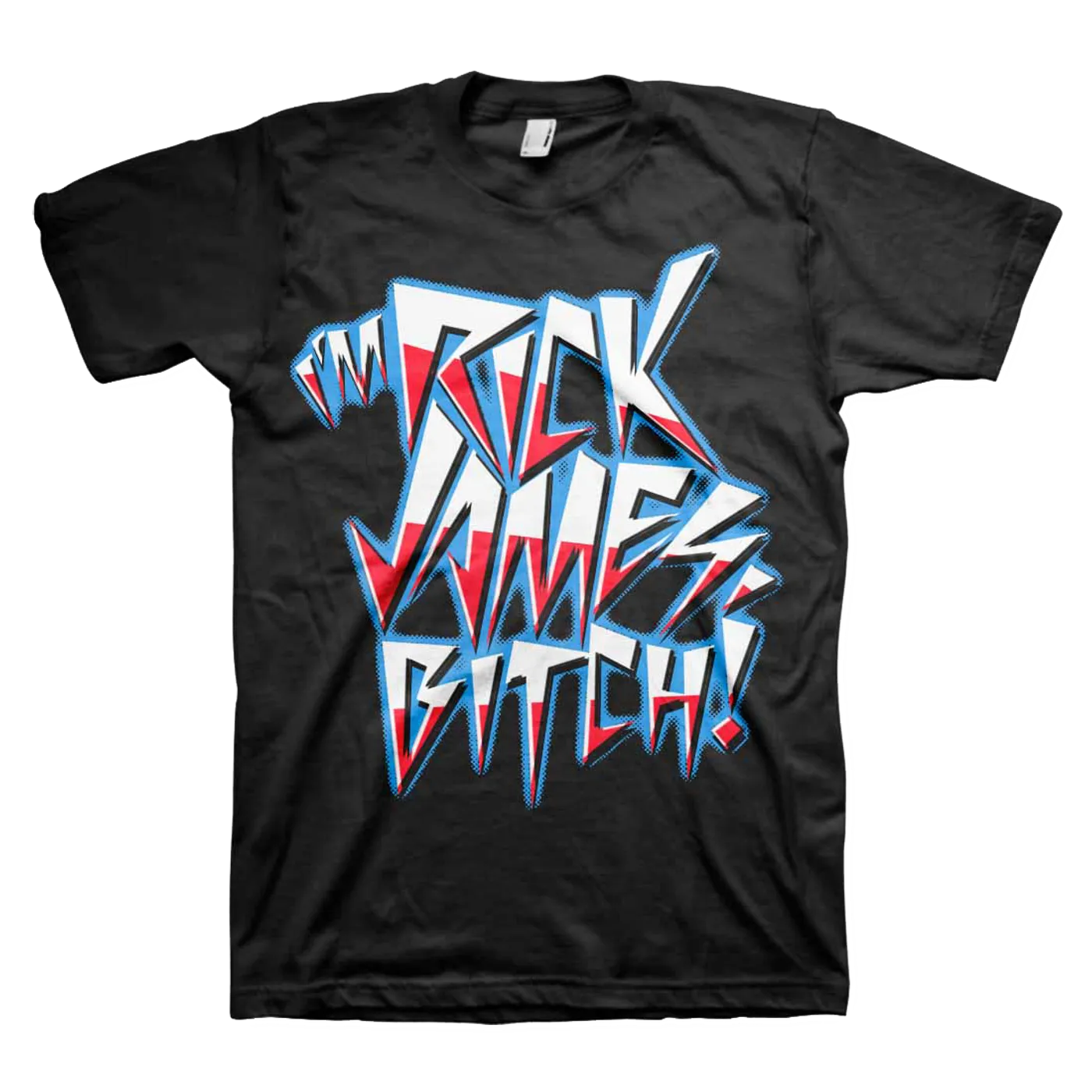 I'm Rick James Bitch! T-Shirt