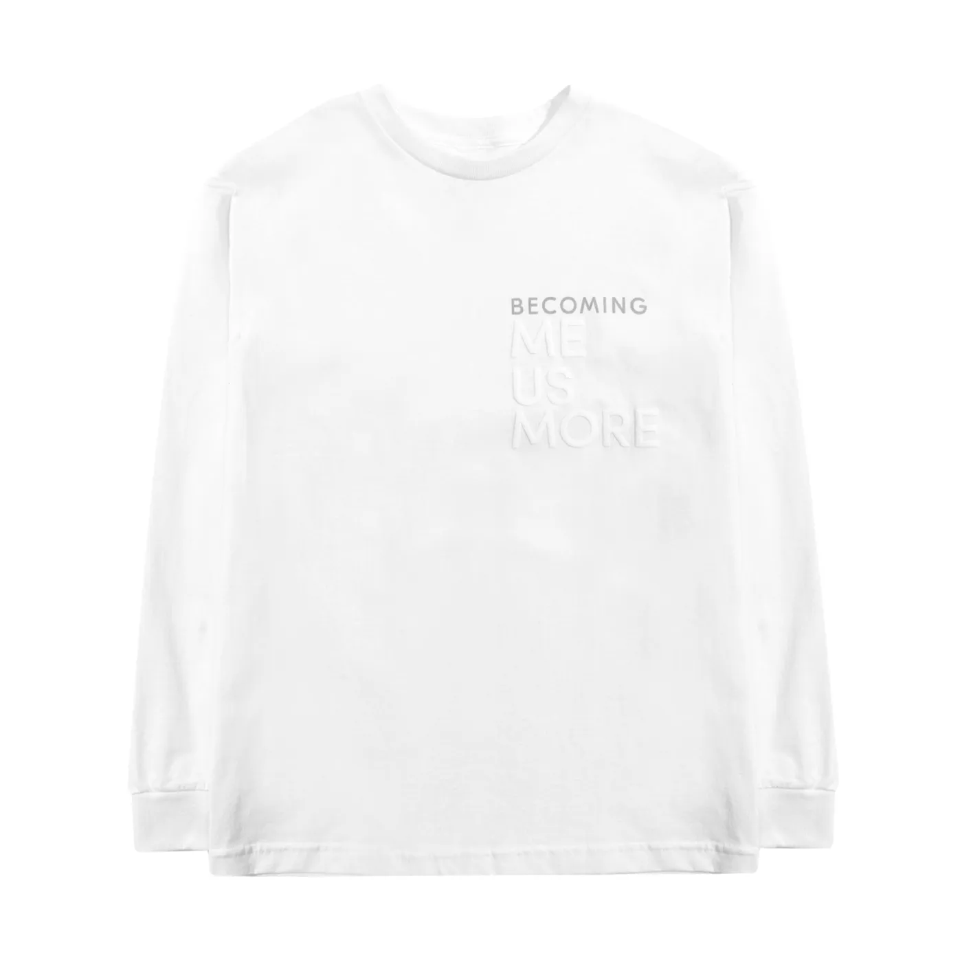 Michelle Obama Becoming Me. Us. More. Long Sleeve