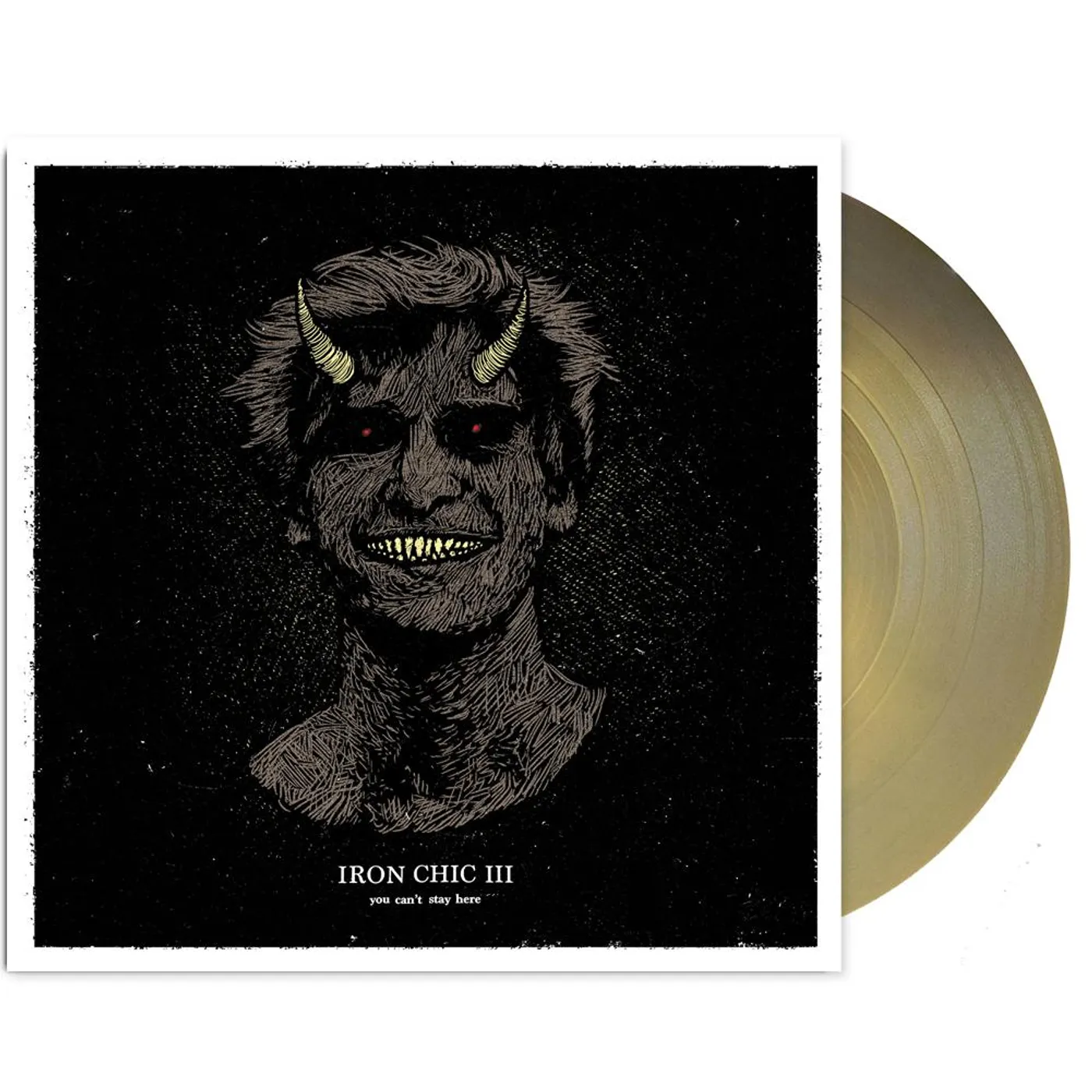 Iron Chic You Can't Stay Here LP (Gold) (Vinyl)