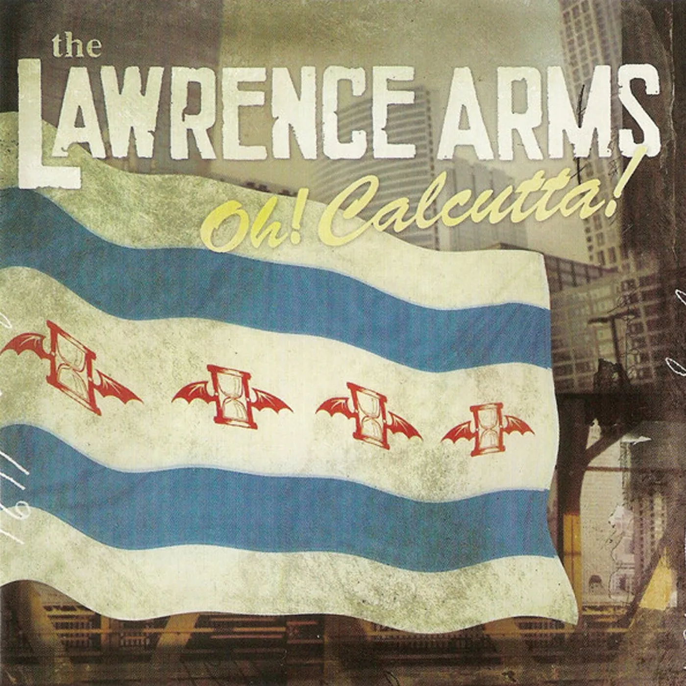 The Lawrence Arms Oh! Calcutta! CD