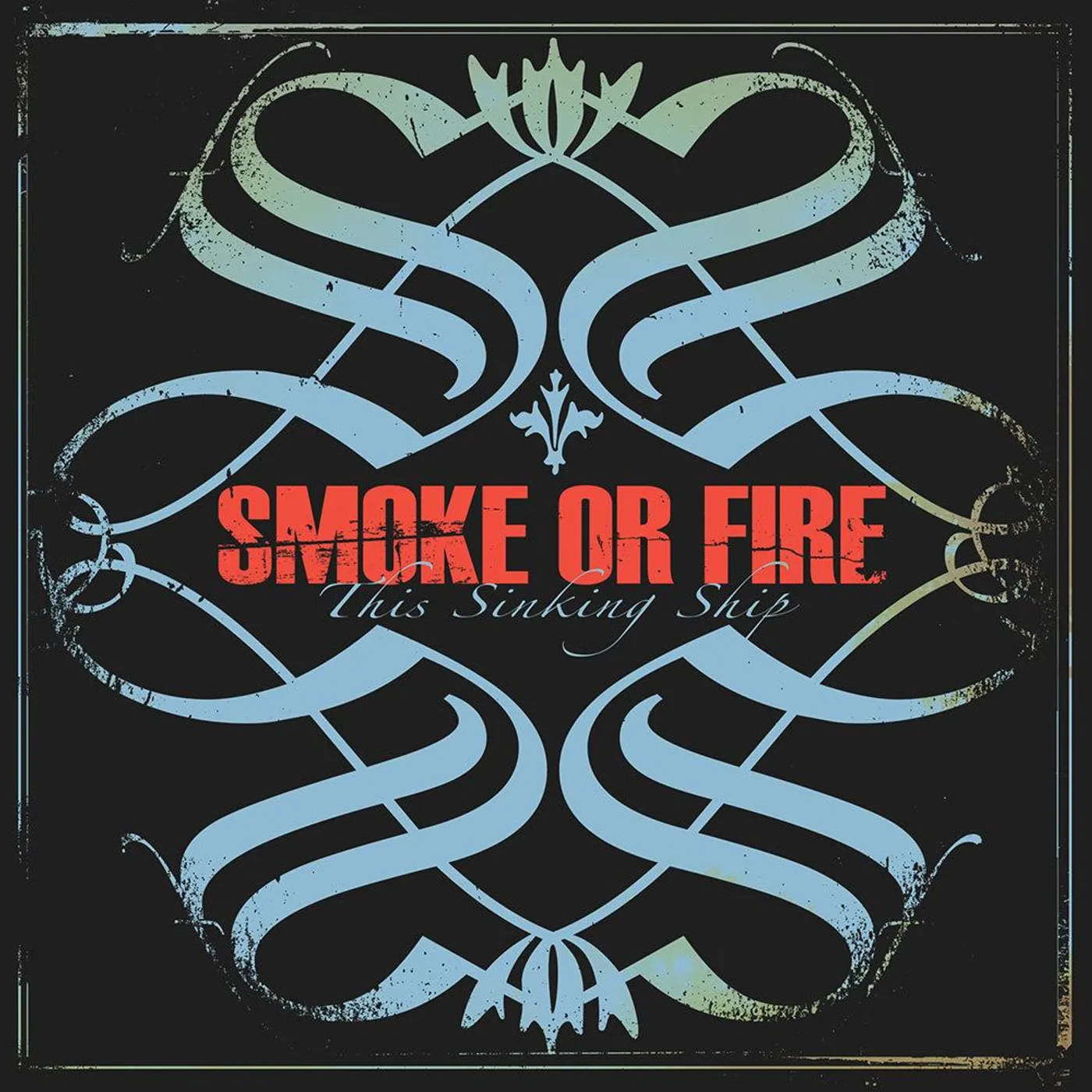 Smoke Or Fire This Sinking Ship CD