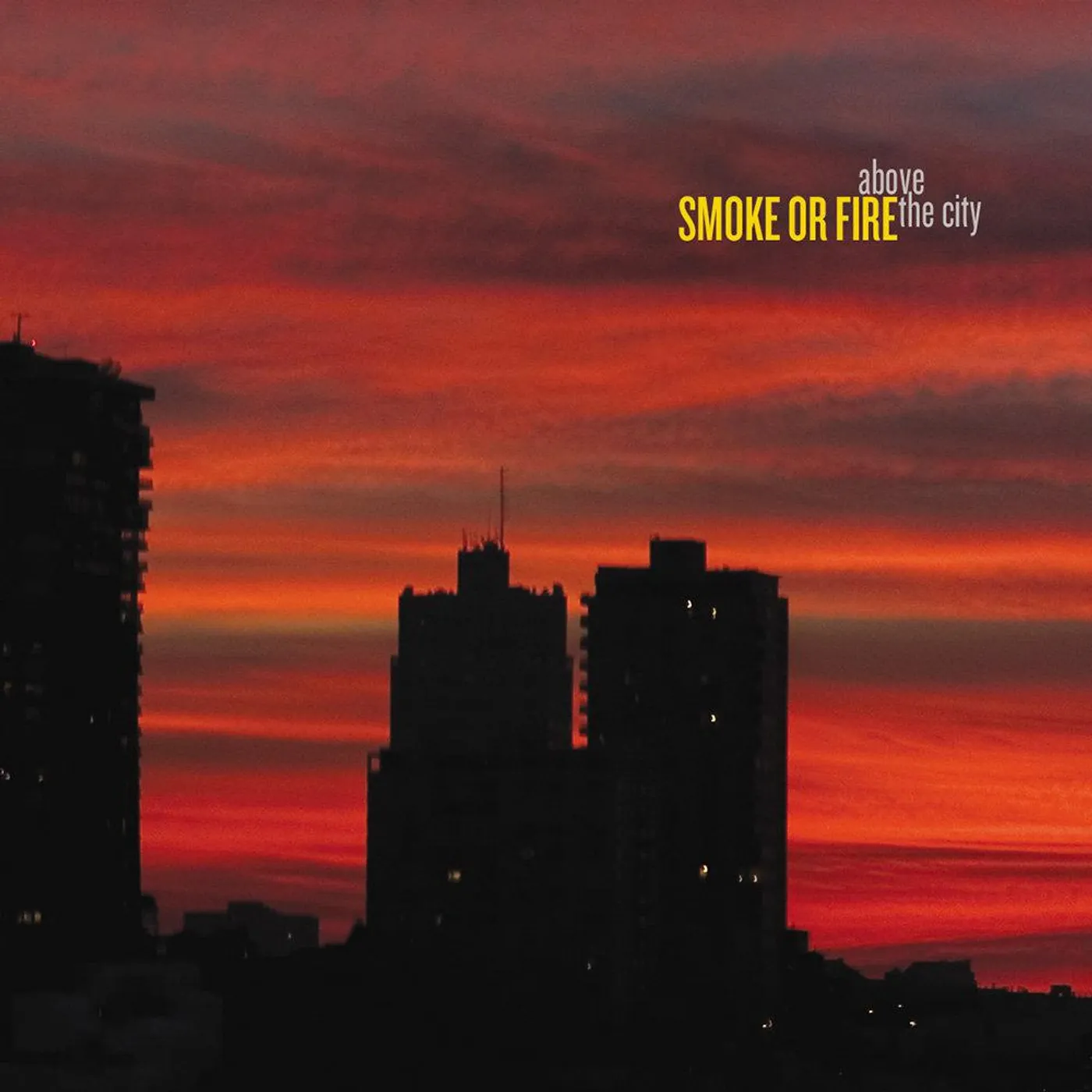 Smoke Or Fire Above The City CD