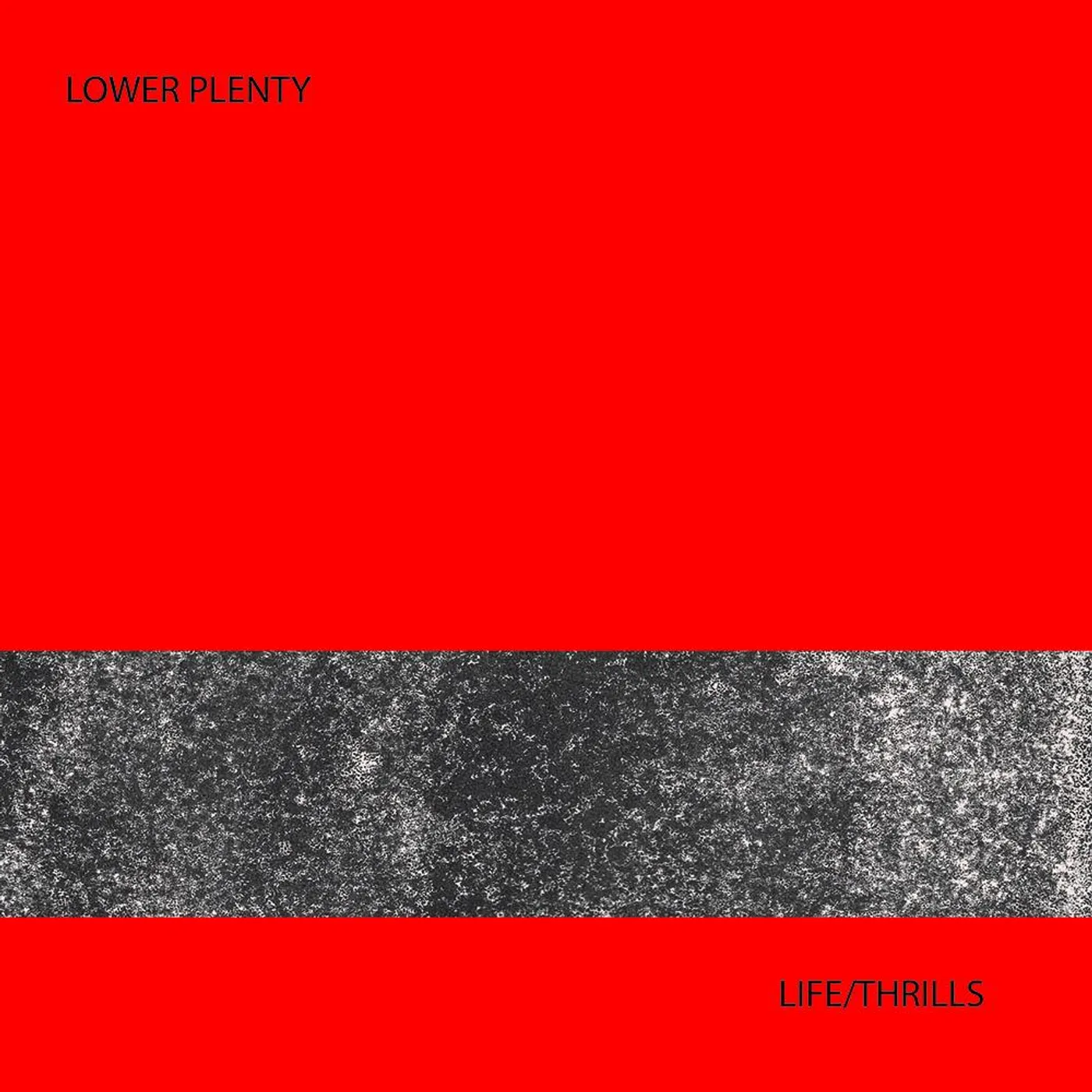 Lower Plenty Life/Thrills LP (Vinyl)
