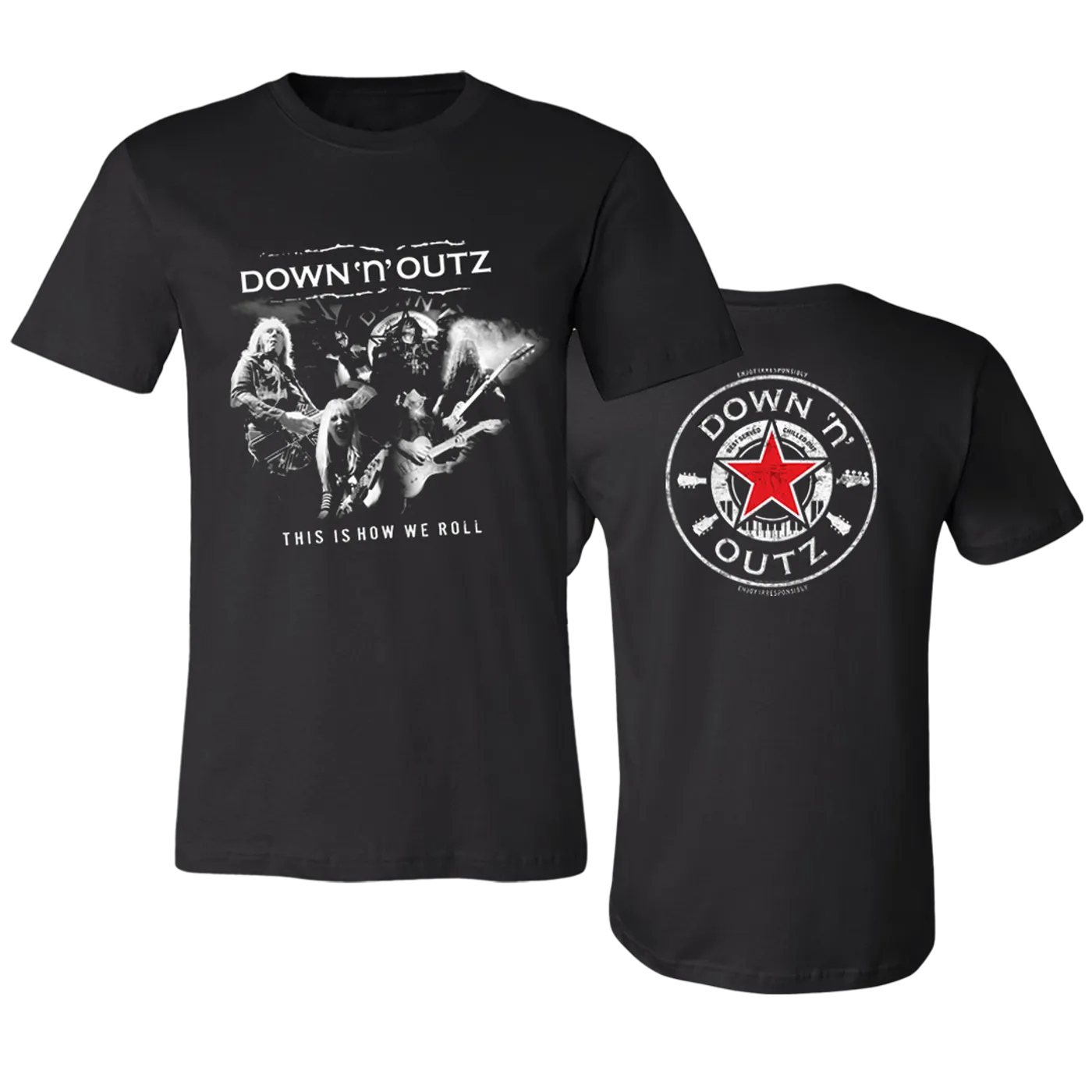 Down 'n' Outz This is How We Roll Tee