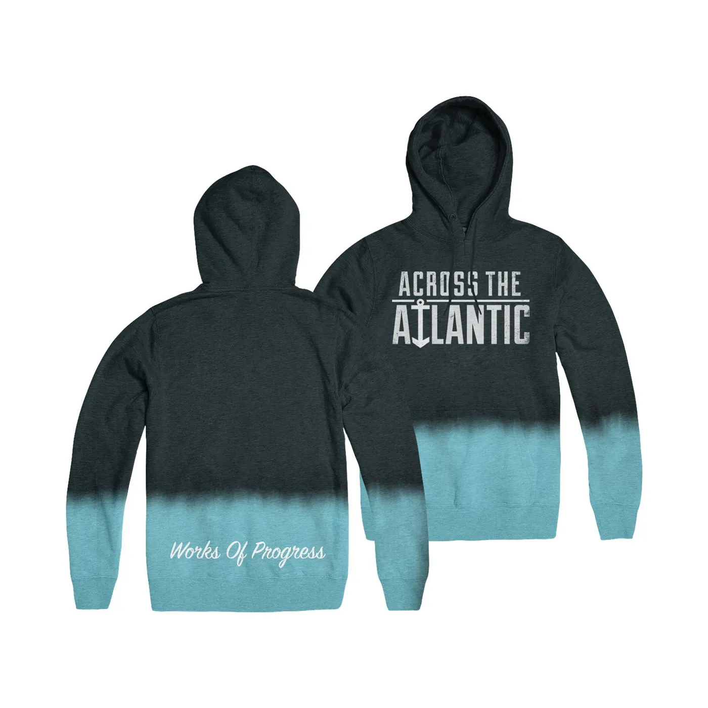 Across The Atlantic - Works of Progress Dip Dye Hoodie