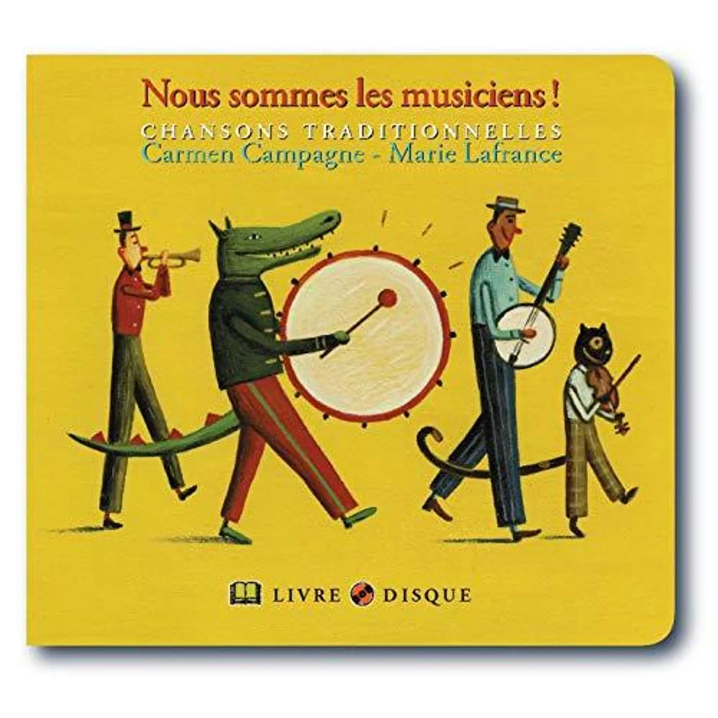 Carmen Campagne Nous Sommes Les Musiciens ! - CD/Livre