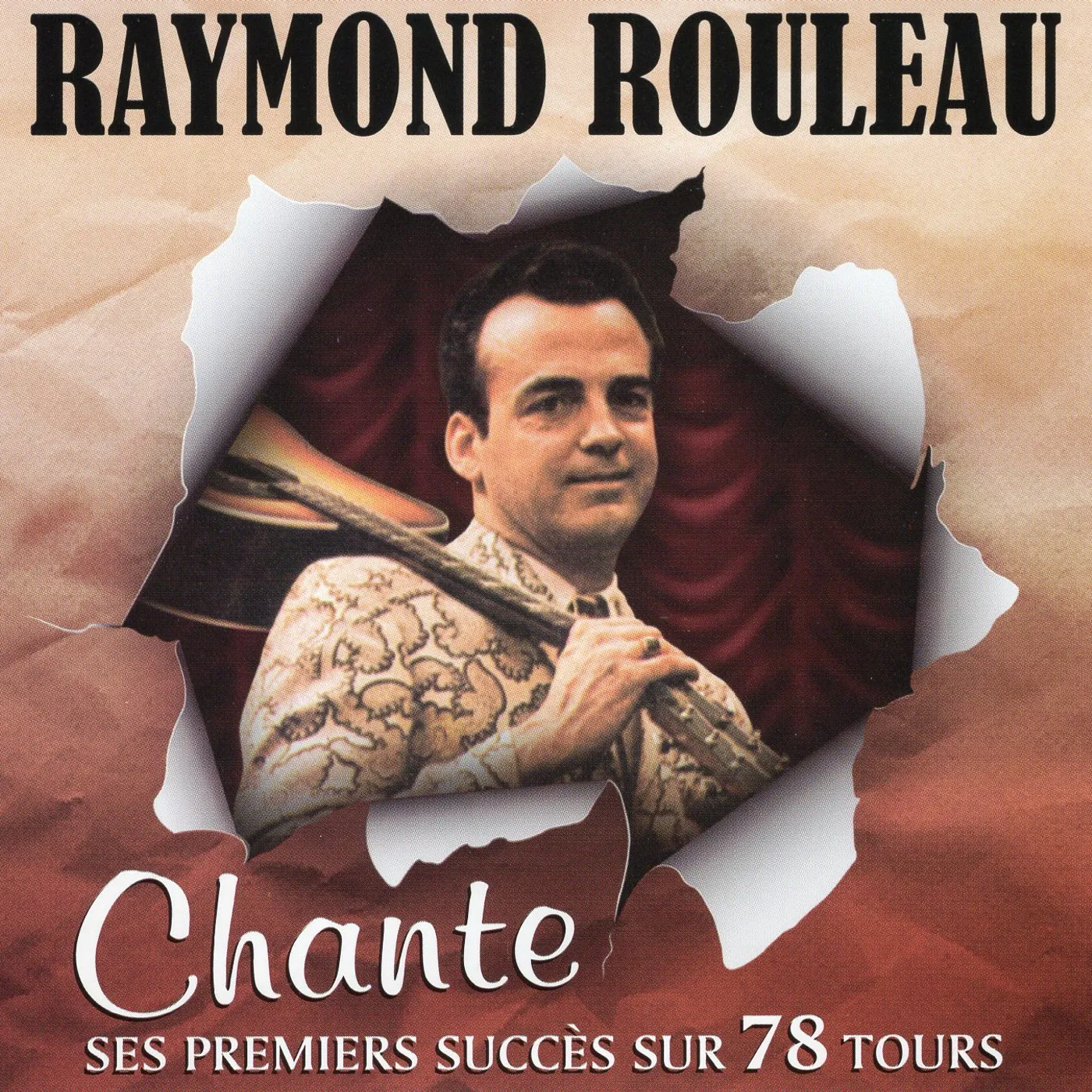 Raymond Rouleau / Chante Ses Premiers Succès Sur 78 Tours - CD