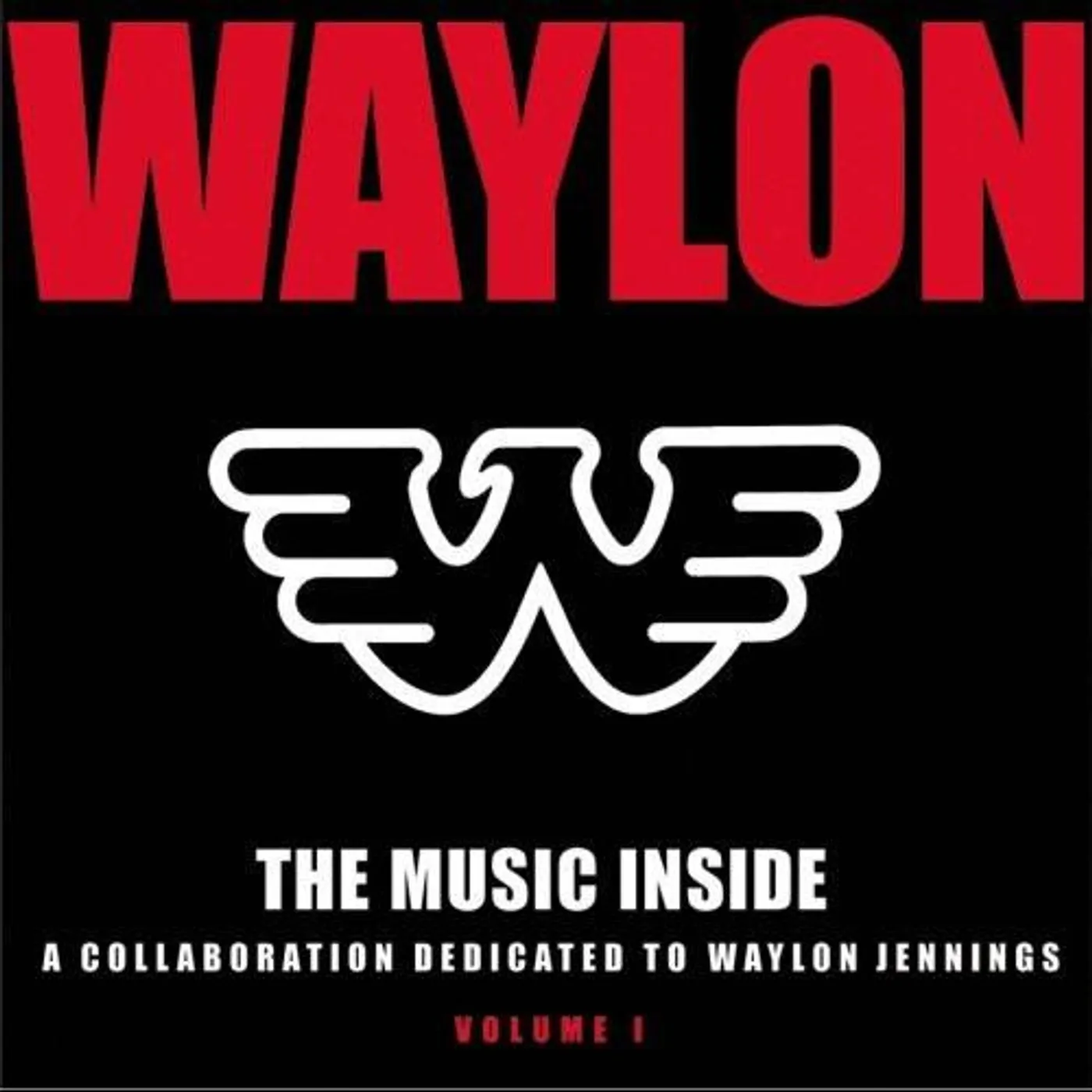 Sunny Sweeney Various Artists - The Music Inside - A Collaboration Dedicated To Waylon Jennings, Vol. 1