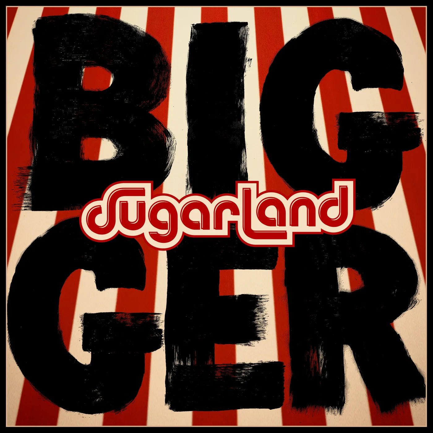 Sugarland - Bigger - Vinyl