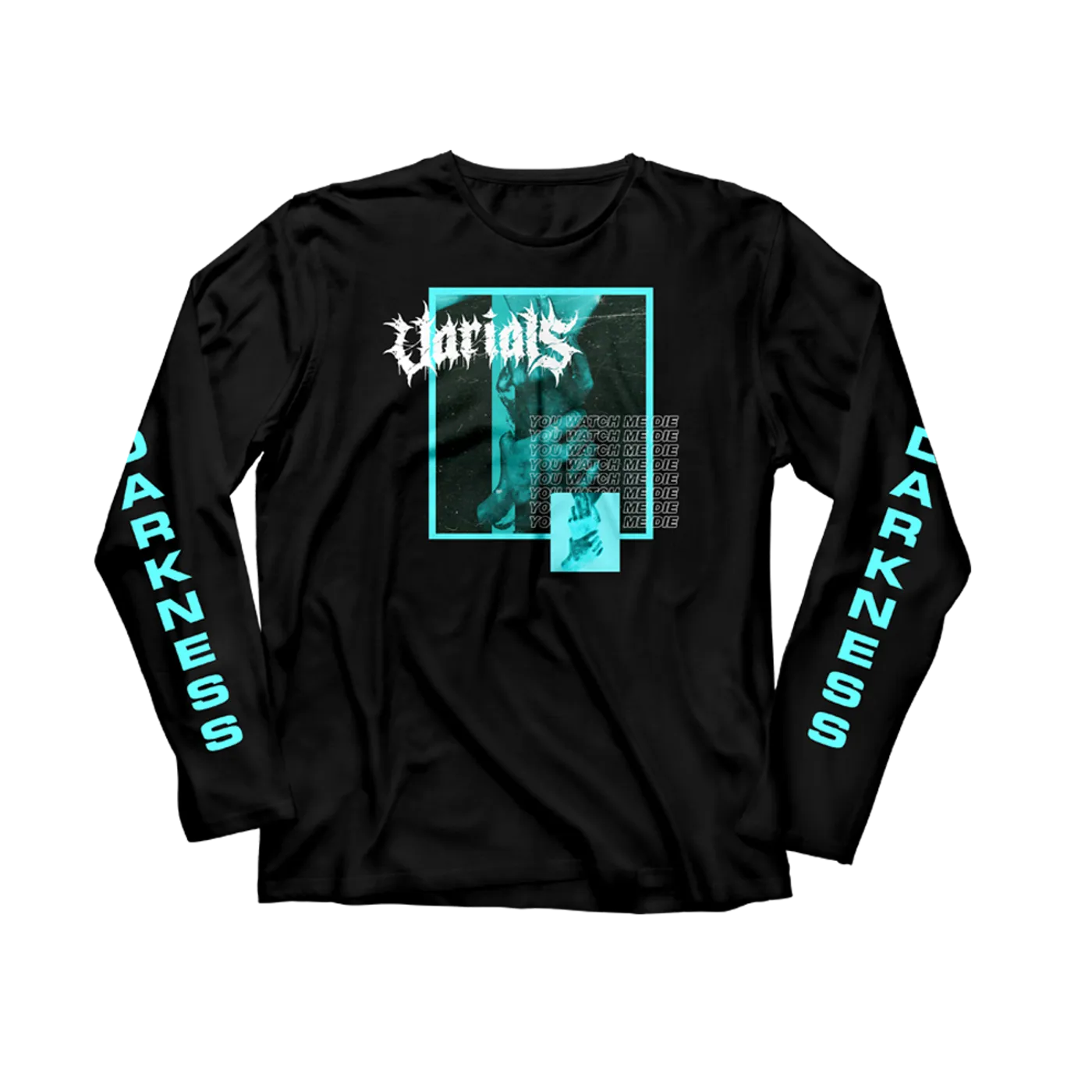 Varials You Watch Me Die Long Sleeve