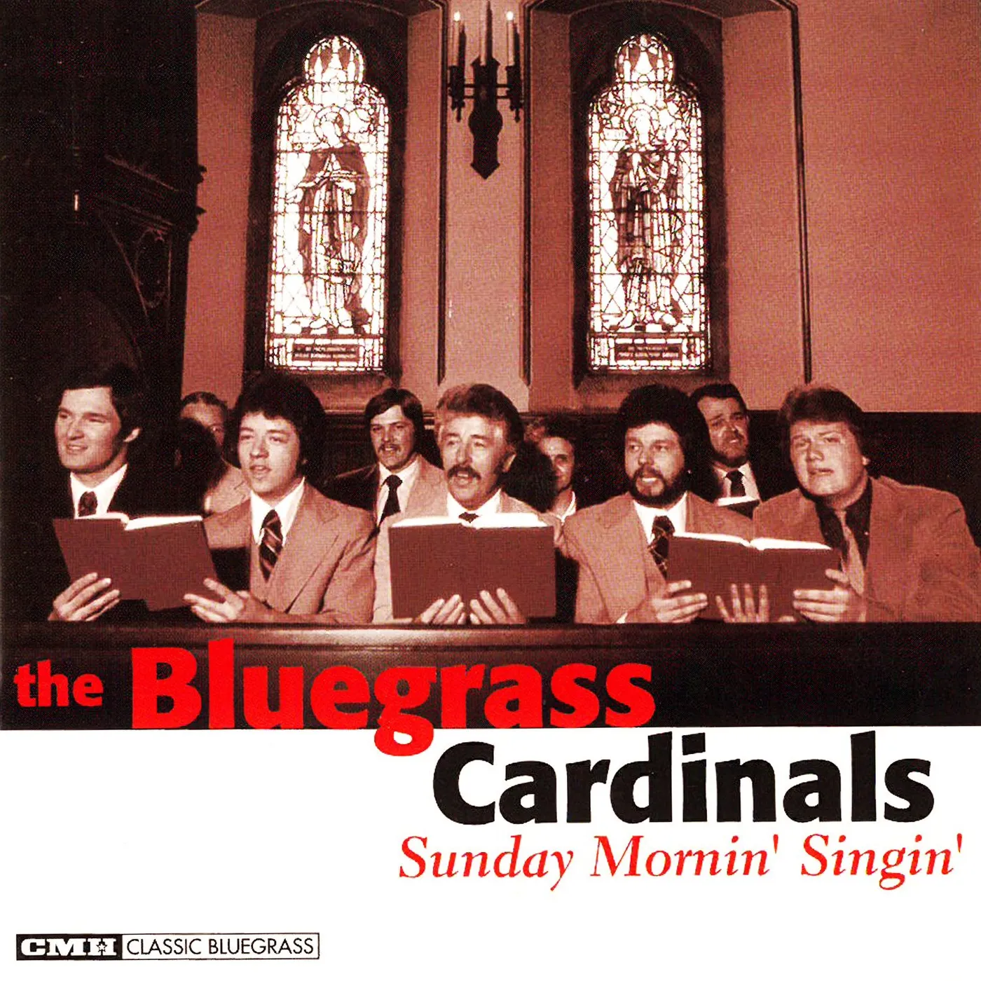 The Bluegrass Cardinals: Sunday Mornin' Singin'