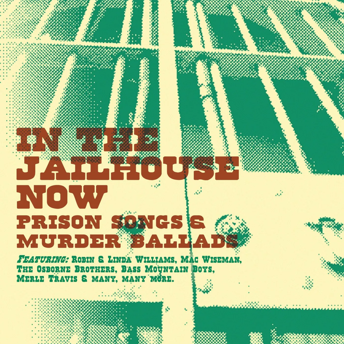 Benny Martin In the Jailhouse Now: Prison Songs & Murder Ballads