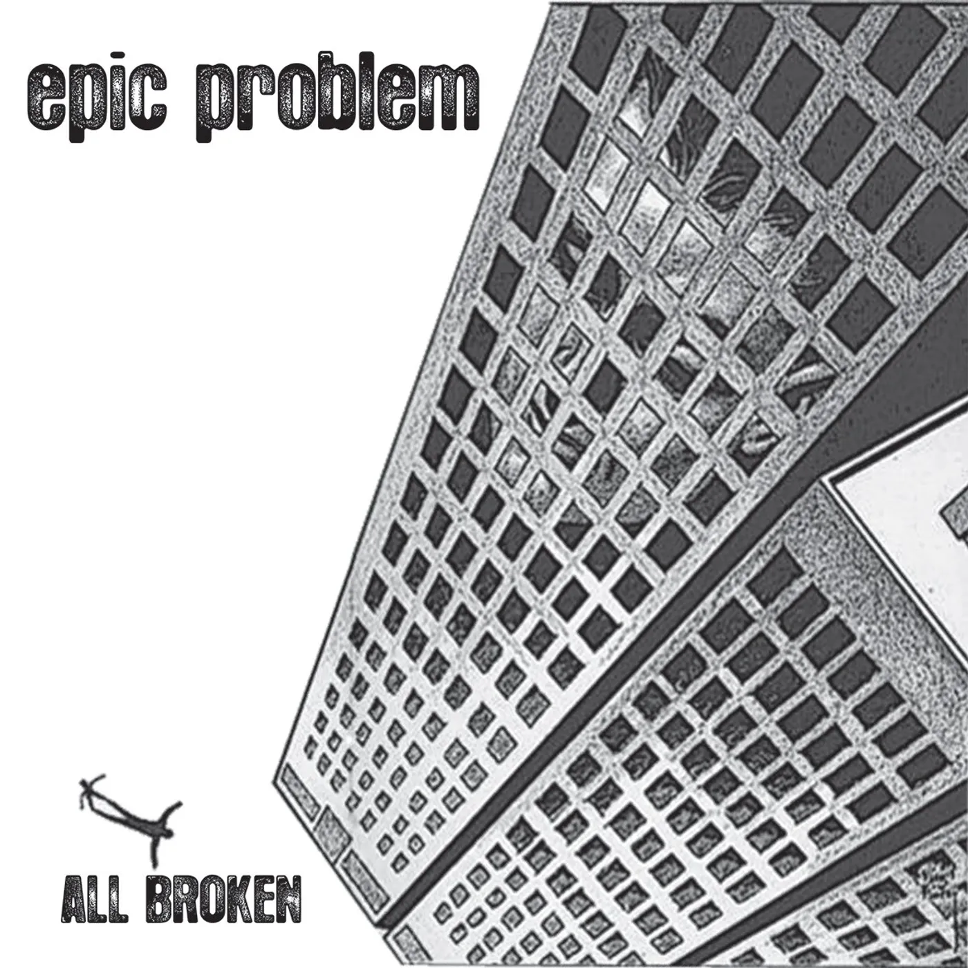 Epic Problem - All Broken 10" EP (Vinyl)