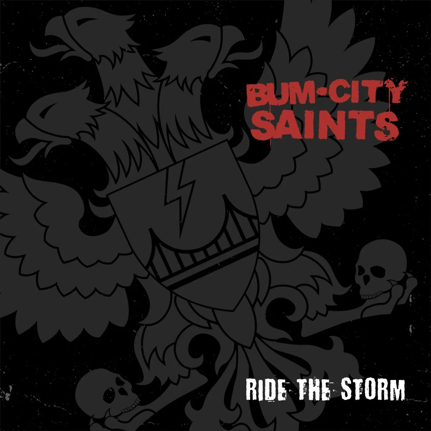 Bum City Saints - Ride The Storm 7" (Vinyl)