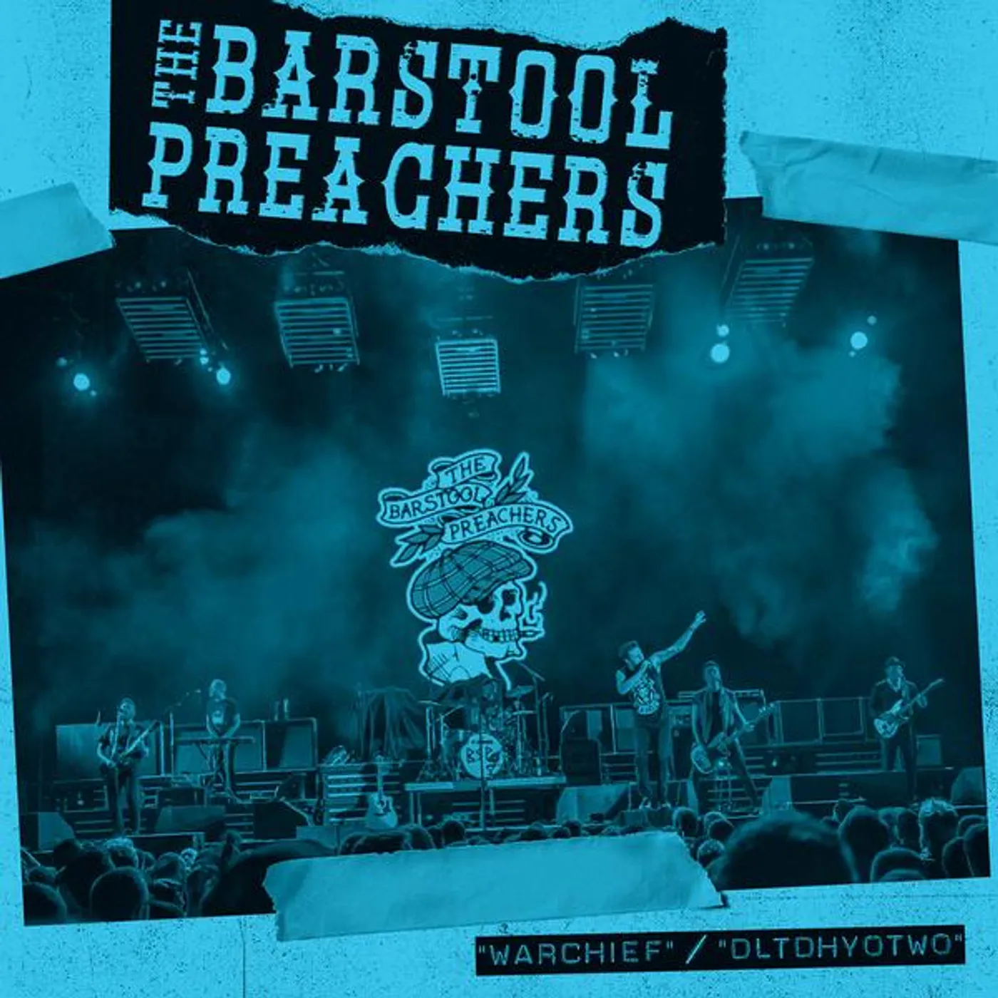 The Bar Stool Preachers - Warchief b/w DLTDHYOTWO 7" (Vinyl)