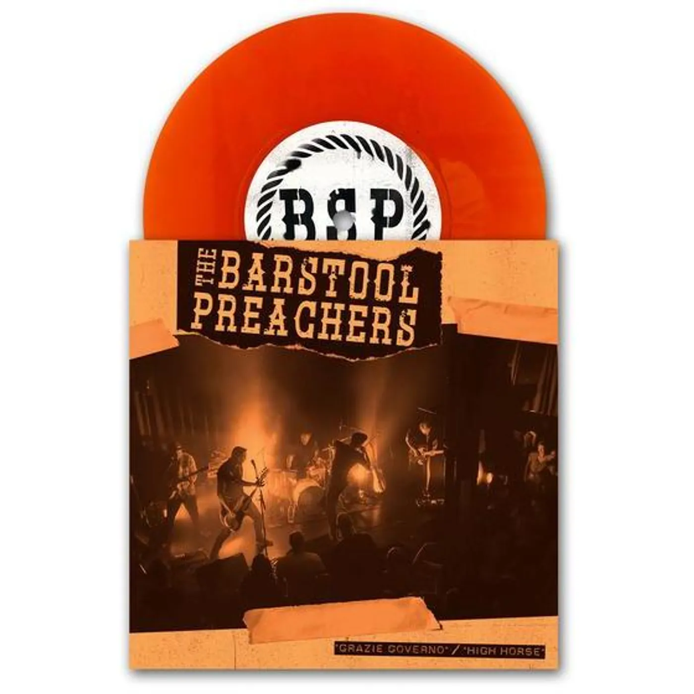 The Bar Stool Preachers - Grazie Governo b/w High Horse 7" (Vinyl)