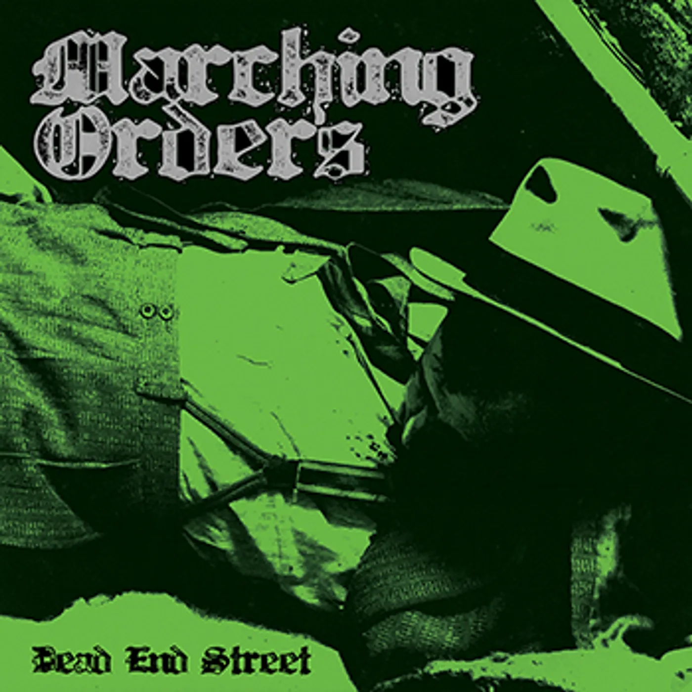 MARCHING ORDERS - "Dead End Street" 10"