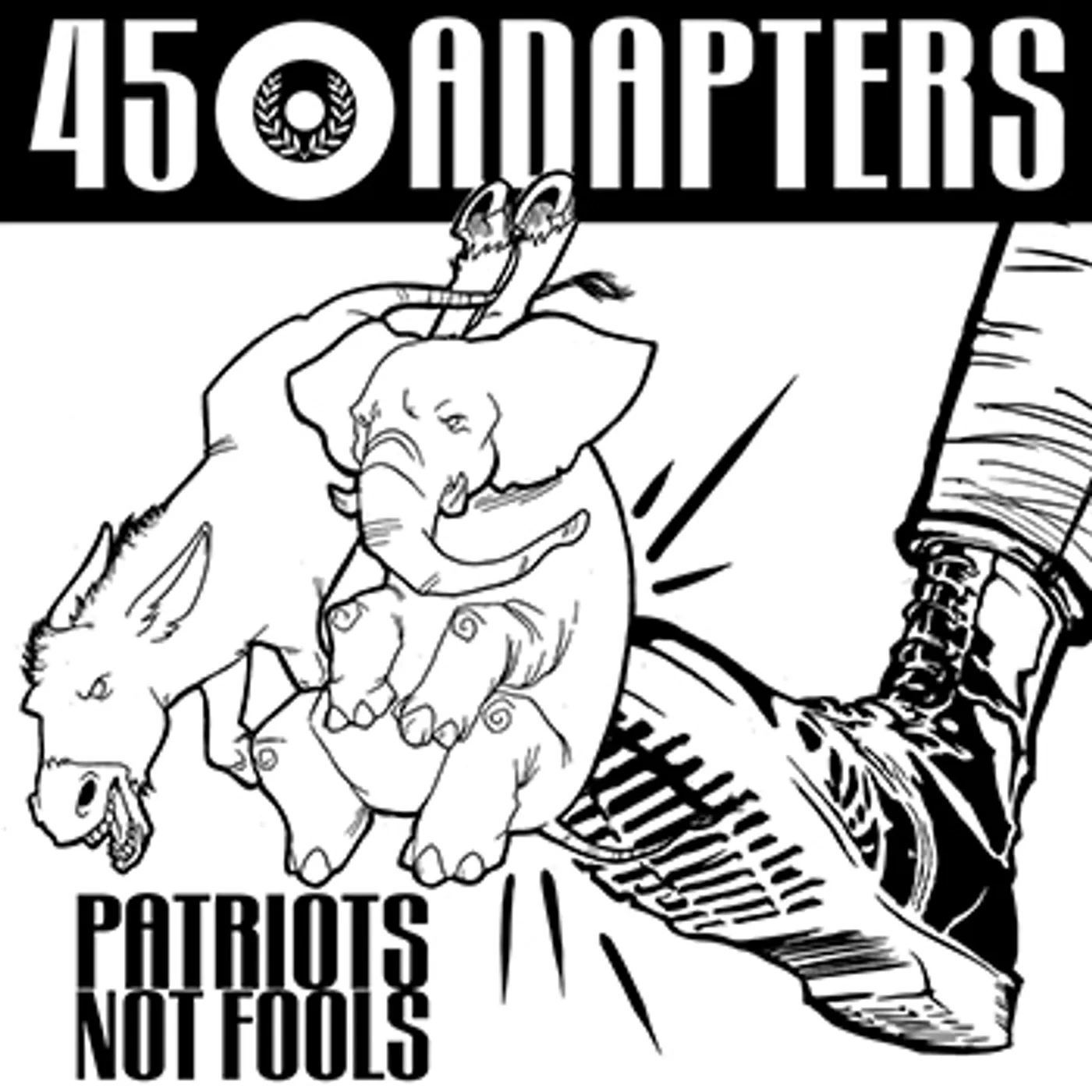 45 Adapters "Patriots Not Fools" MLP