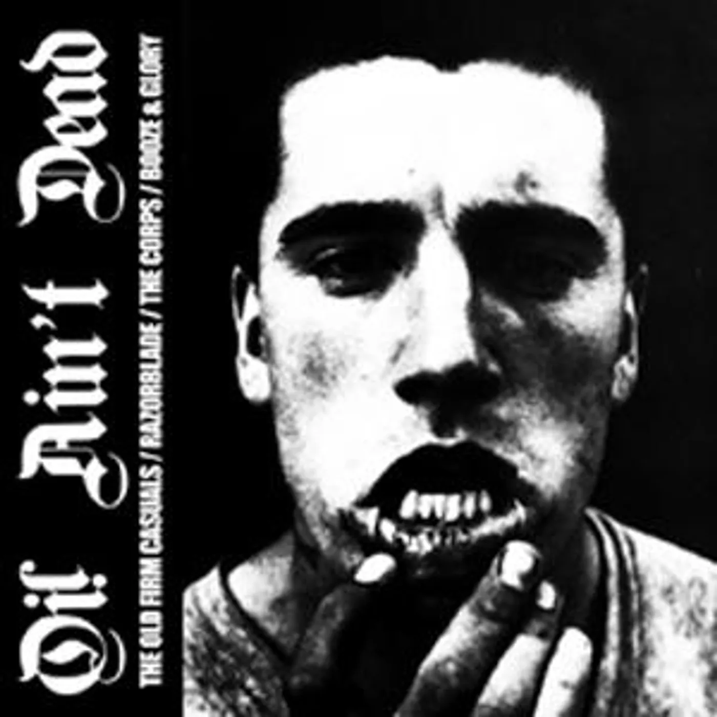 Old Firm Casuals/Razorblade/The Corps/ Booze & Glory - Oi! Ain't Dead LP (Vinyl)